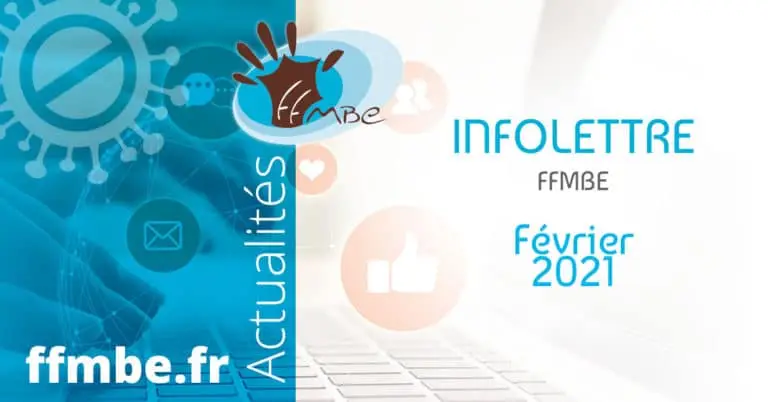 Infolettres FFMBE fevrier 2021