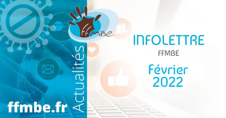 Infolettre FFMBE fevrier 2022