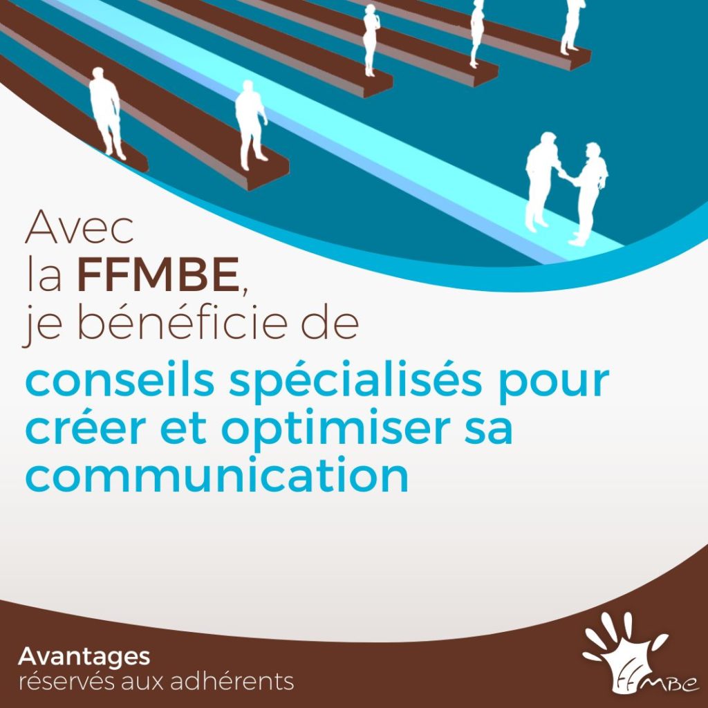 Avantage adhésion FFMBE : audit de communication