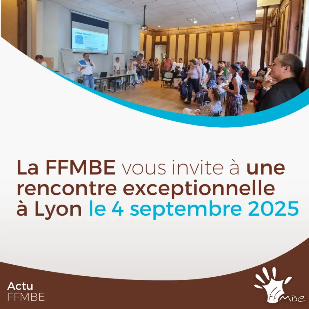 Rencontre FFMBE Lyon 2025