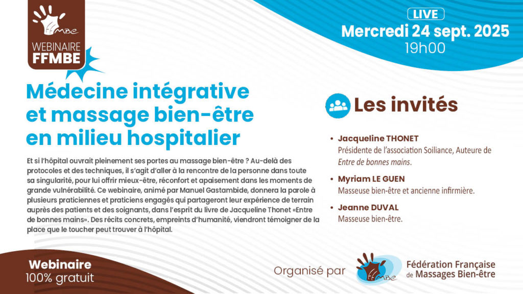 Webinaire FFMBE Médecine intégrative et massage bien-être en milieu hospitalier