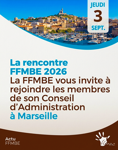 Vignette rencontre adhérents FFMBE Marseille 2026